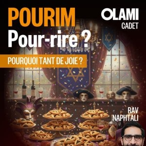 Pourim, pour - rire ? avec Rav Naphtali