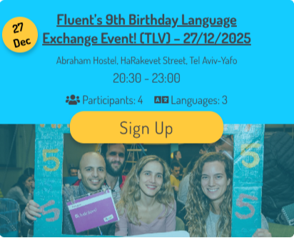 Fluent’s 9th Birthday Language Exchange Event! (TLV) – 27/12/2025