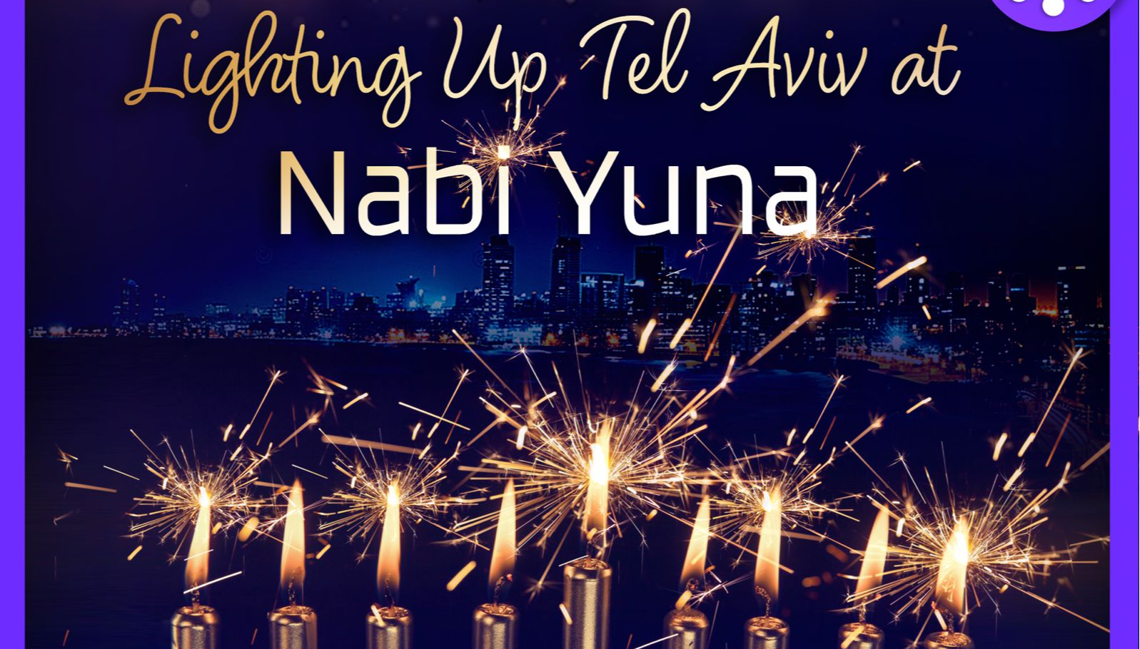 Lighting Up Tel Aviv at YONA NABI