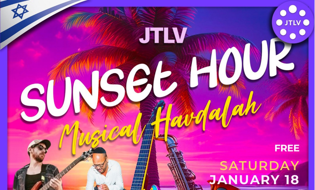 JTLV SUNSET HOUR & MUSICAL HAVDALA