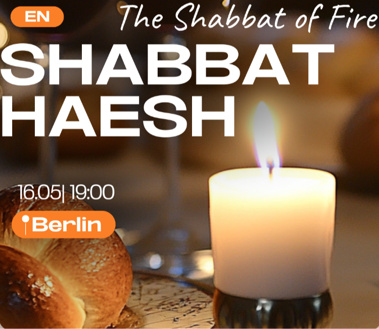 Shabbat HaEsh - The Shabbat of Fire