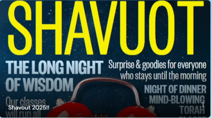 SHAVUOT: The Long Night of Wisdom