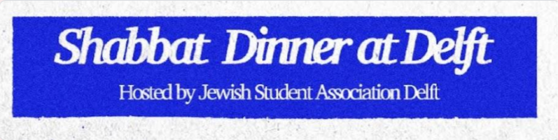 Shabbat dinner at delft