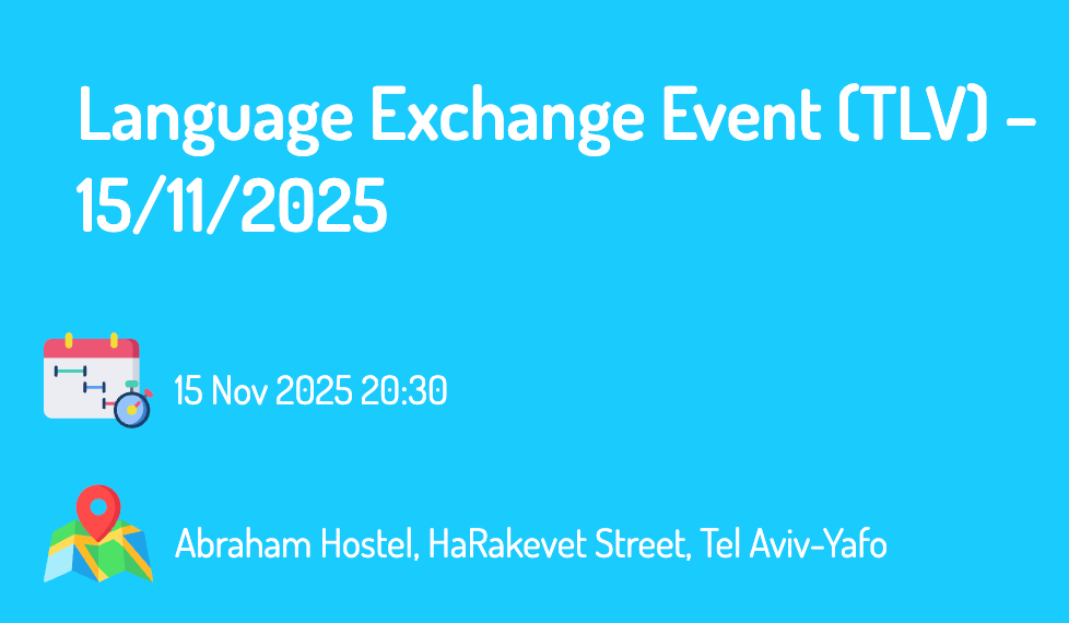 Language Exchange Event (TLV) – 15/11/2025