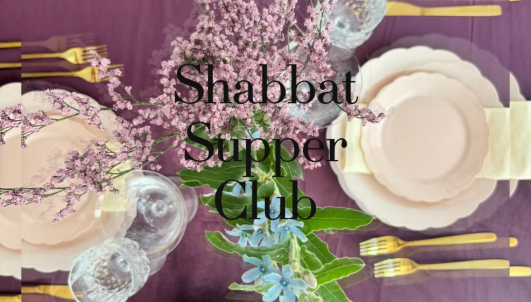 Mielure Supper Club – Shabbat Dinner