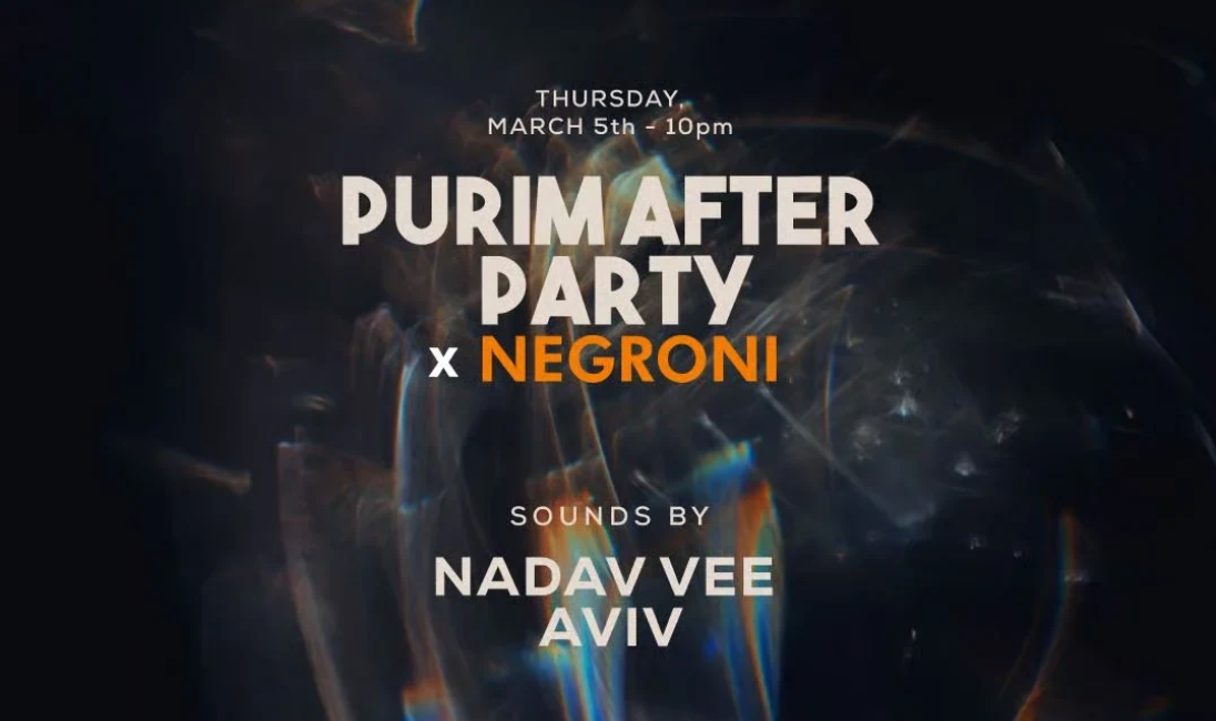 THE PURIM AFTER PARTY @ NEGRONI MIDTOWN