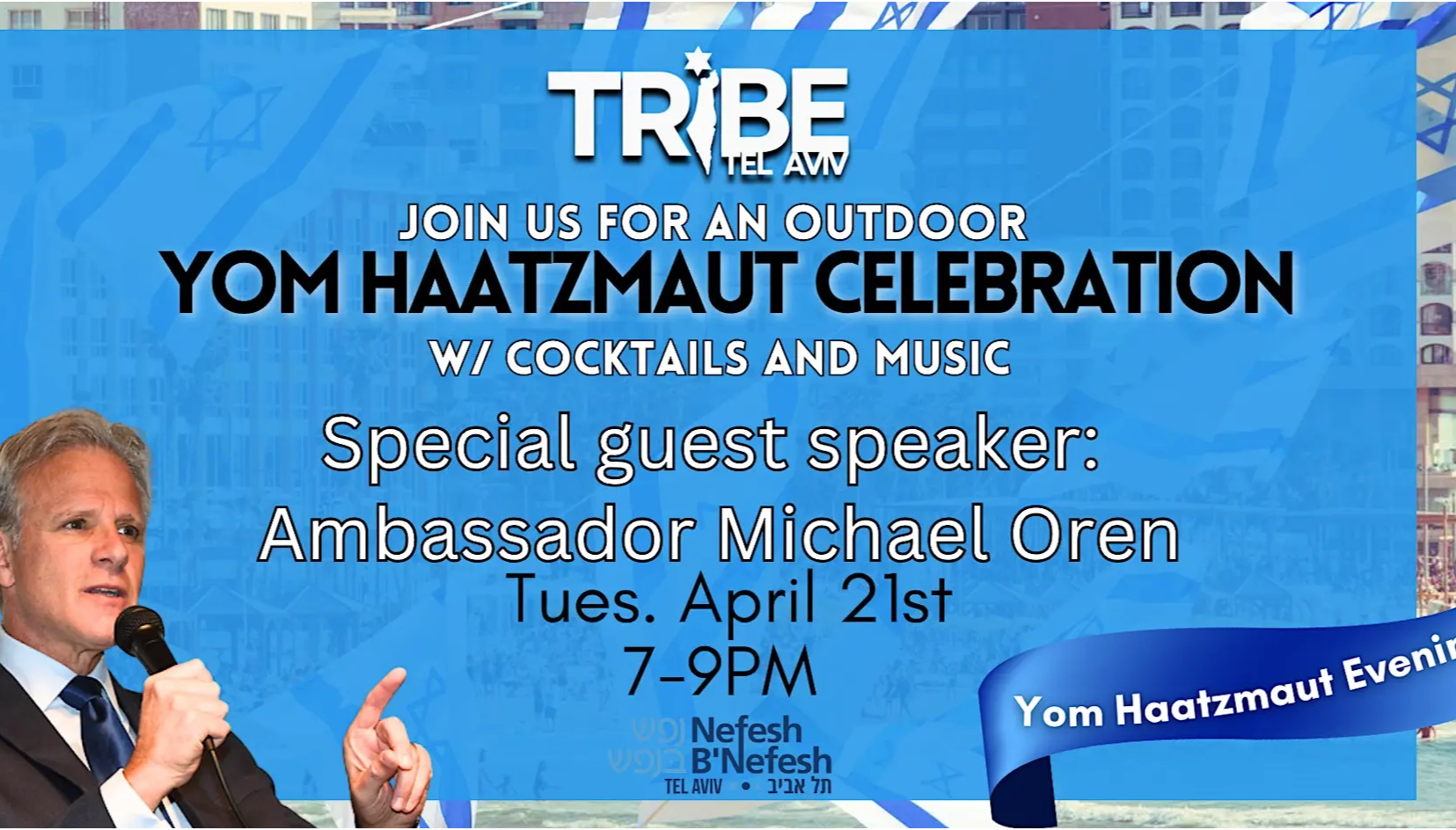 Yom HaAtzmaut Celebration With Ambassador Michael Oren