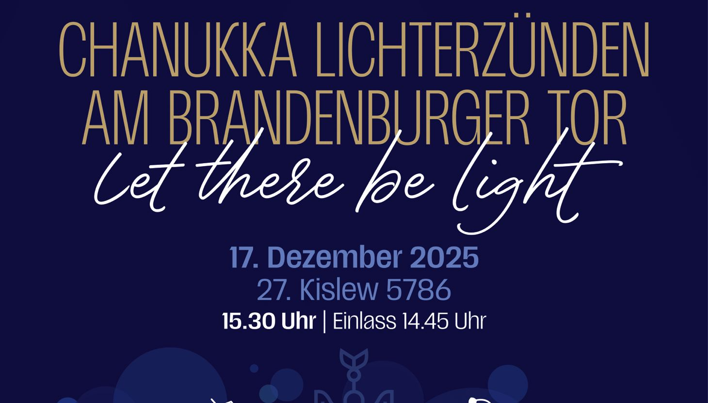 Chanukka at the Brandenburg Gate LET THERE BE LIGHT 17.12-3:30 PM