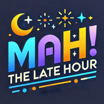 mah! - the late hour