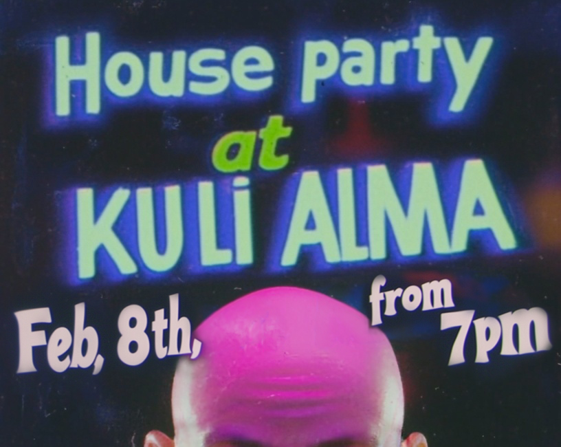 🎉 House Party @ Kuli Alma 🎉