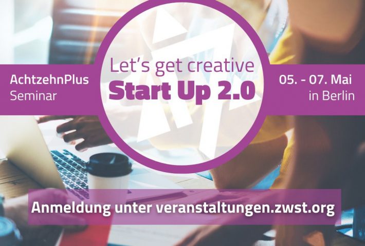 Start-Up 2.0 – Let’s get Creative!
