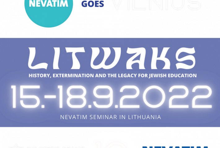 “LITWAKS SEMINAR- history, extermination and heritage for Jewish education”