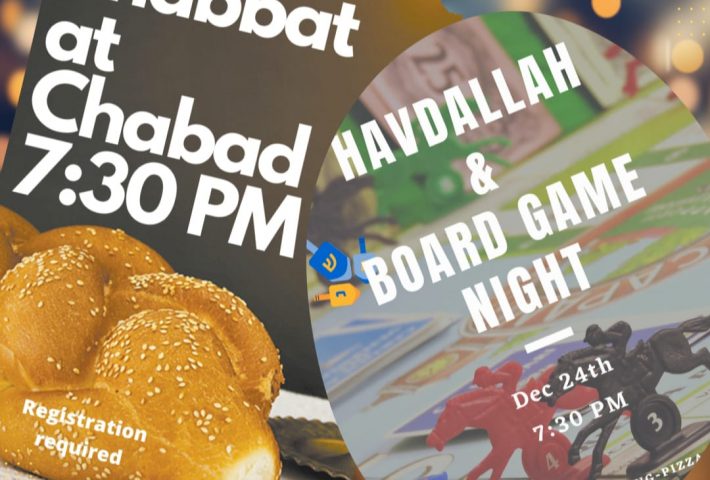 Schabbat Dinner + Havdalla and Game night at 7:30 at Chabad K-Space