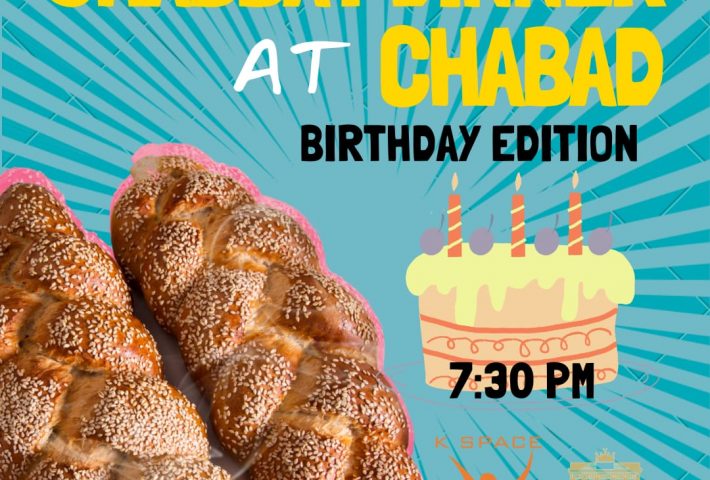Shabbat Dinner at Chabad Kspace Birthday edition