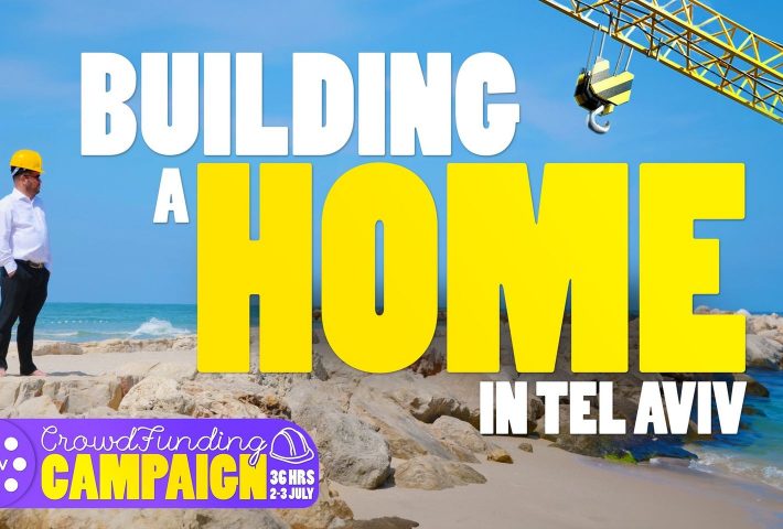 JTLV BUILDING A HOME IN TEL AVIV 36HR CAMPAIGN