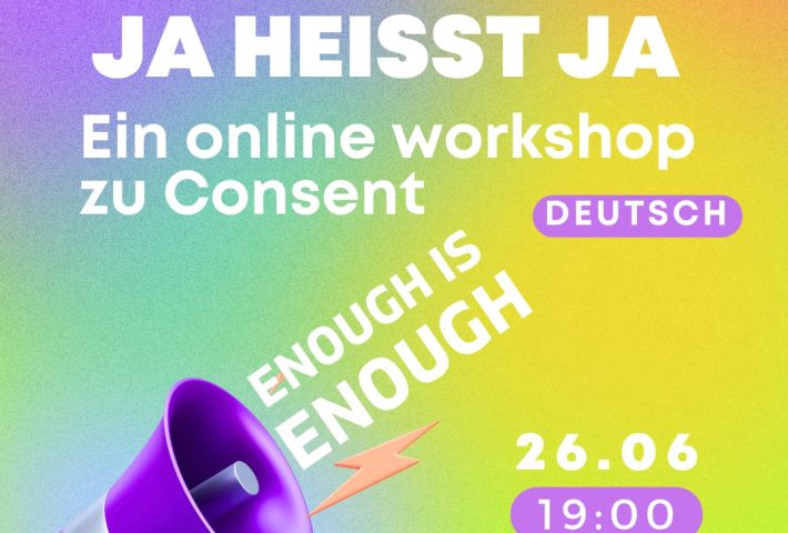 JA HEISST JA- Ein online workshop zu Consent