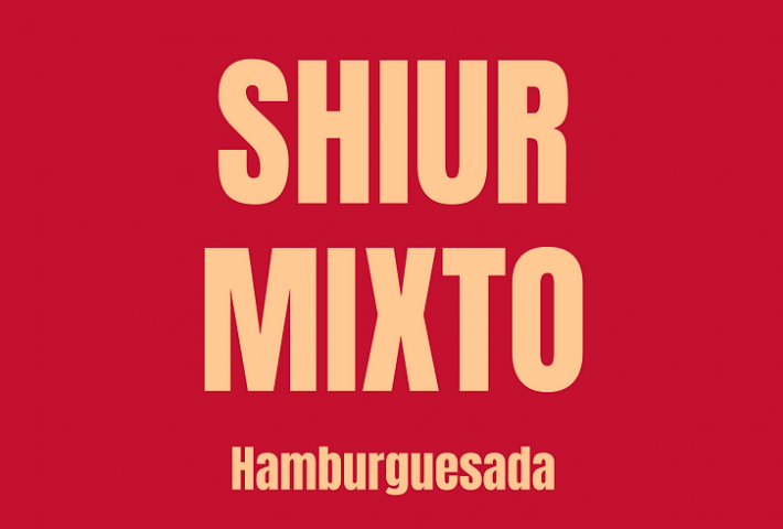 Shiur Mixto – Hamburguesada