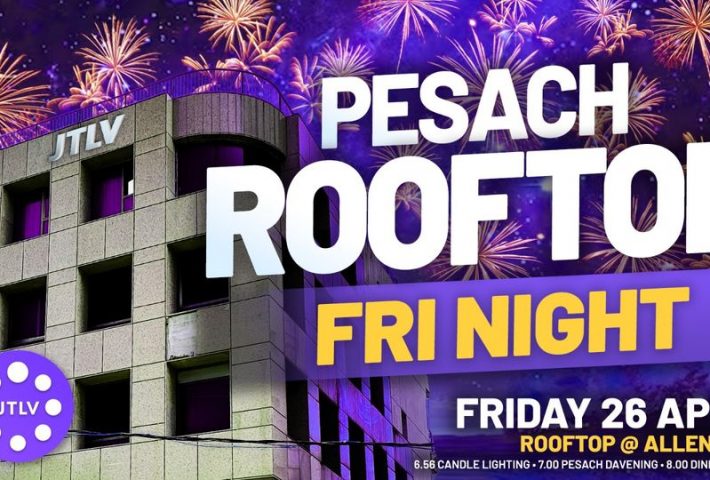 JTLV Pesach Rooftop Friday Night Dinner