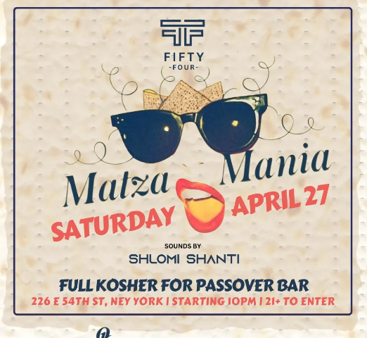 Matza Mania NYC Passover Party @ Fifty Four Nightclub